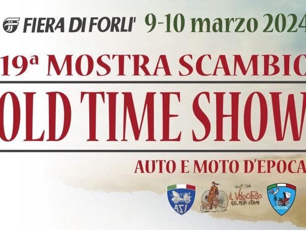 mostra Scambio Old Time Show Forli 9-10 Marzo  24